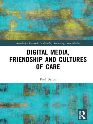 cover image of Digital Media, Friendship and Cultures of Care